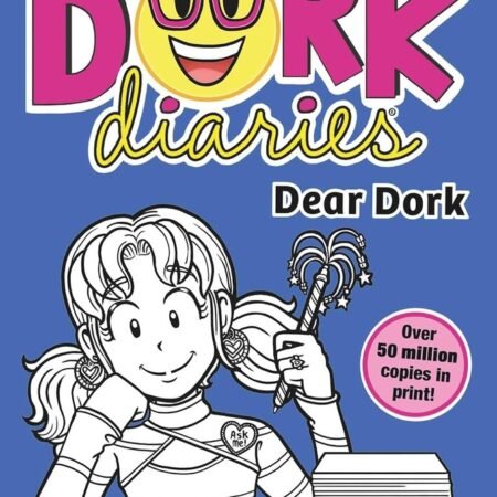 DORK DIARIES: DEAR DORK