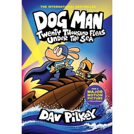Dog Man #11 Twenty Thousand Fleas Under the Sea