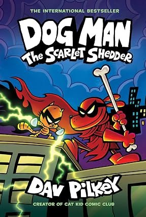 Dog Man #12 The Scarlet Shedder