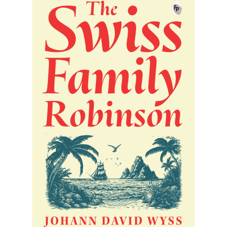 The Swiss Family Robinson