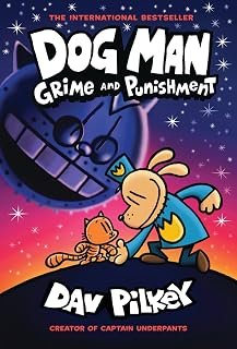 Dog Man #9  Grime and Punishment