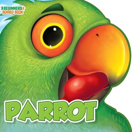 Beginners Board Book Animals :Parrot