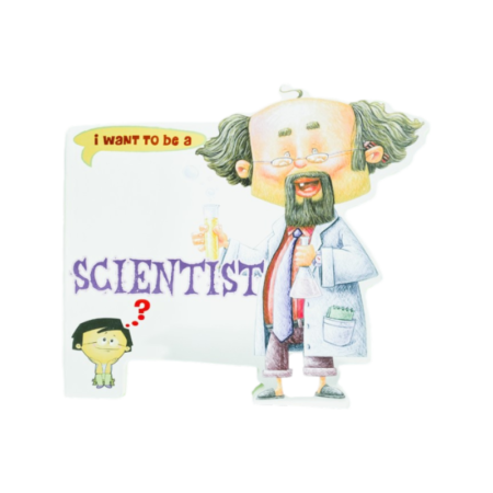 I Want to Be a Scientist